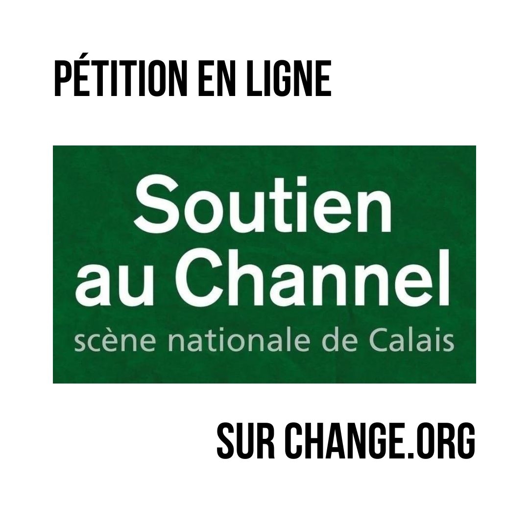 Le Channel : pétition et lettre des salarié.es contre un chantage à la subvention