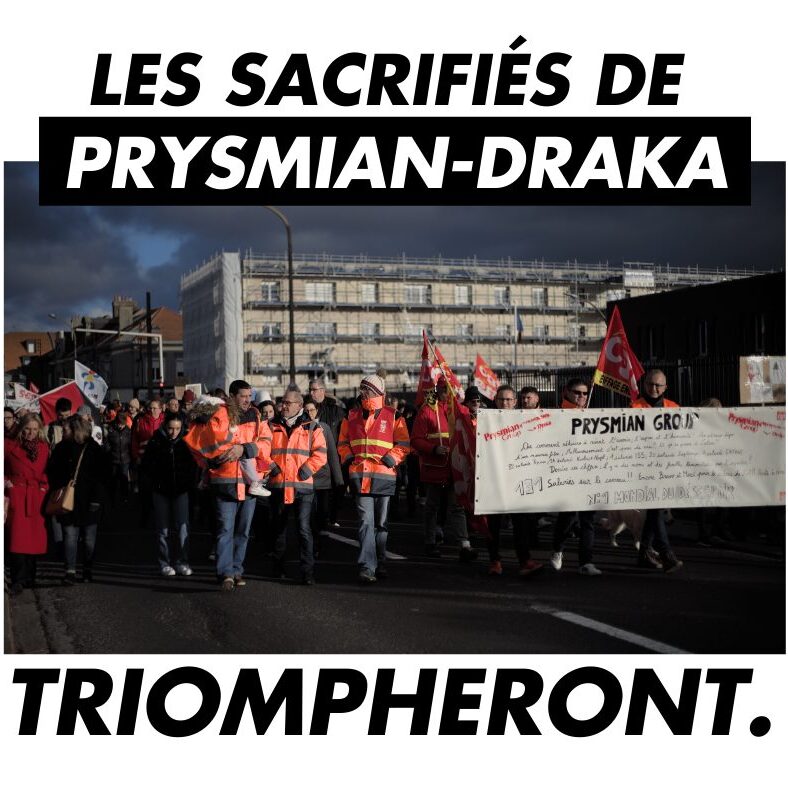 Les sacrifiés de Prysmian-Draka triompheront. 