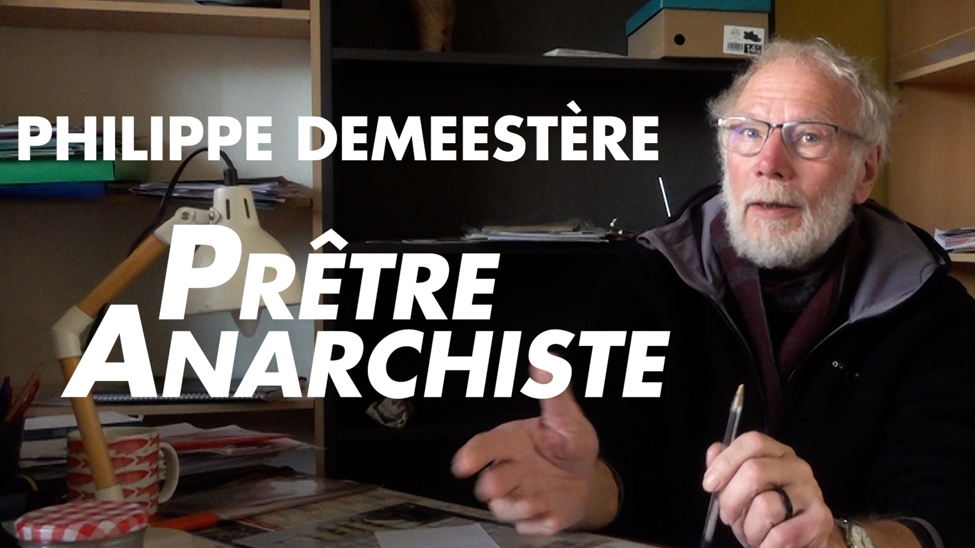 Prêtre anarchiste : entretien avec Philippe Demeestère