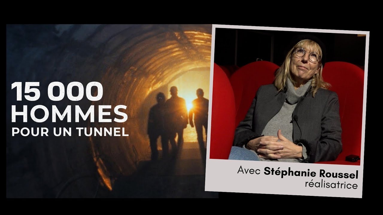 15 000 hommes pour un tunnel : Creuser la mémoire ouvrière avec Stéphanie Roussel